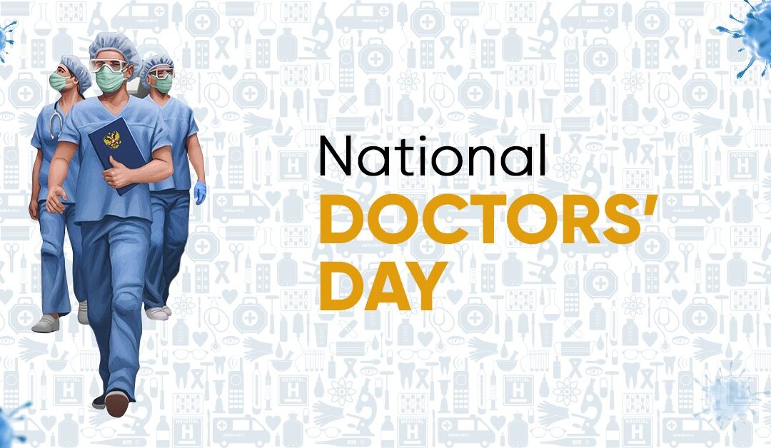 Words of Admiration for the Healthcare Workers on Doctor’s Day 2021