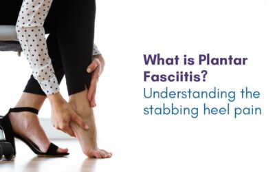 What is Plantar Fasciitis? Understanding the stabbing heel pain