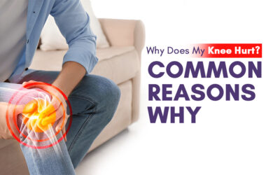  Why Does My Knee Hurt? Common Reasons Why