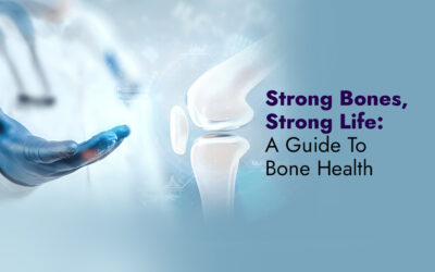 Strong Bones, Strong Life: A Guide to Bone Health